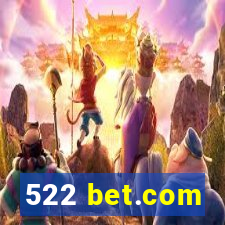 522 bet.com